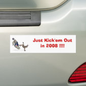 Kick'em uit in 2008!!! bumpersticker (Op auto)