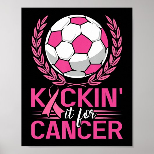 Kickin it for Cancer Soccer Pink Ribbon Breast Can Poster (Voorkant)