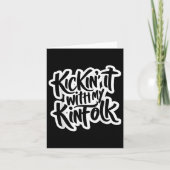 Kickin It Met Mijn Kinfolk Family Reunion Funny Fa Kaart (Voorkant)