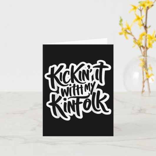 Kickin It Met Mijn Kinfolk Family Reunion Funny Fa Kaart (Gele Bloem)