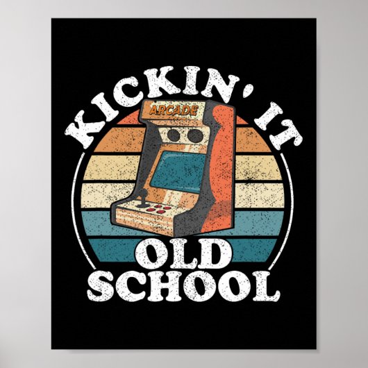 Kickin it Old School Retro 80s Arcade Game Video G Poster (Voorkant)