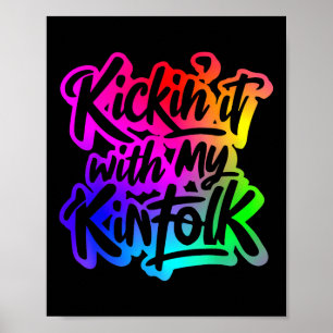 Kickin It With My Kinfolk Grappige Familiereünie Poster