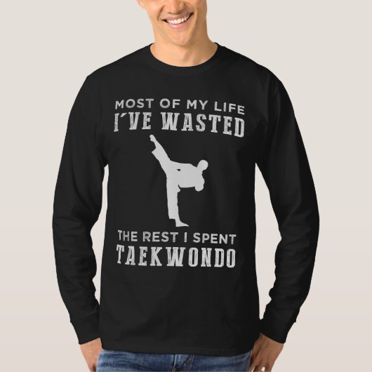 Kicking Through Life: Taekwondo Warrior! T-shirt (Voorkant)