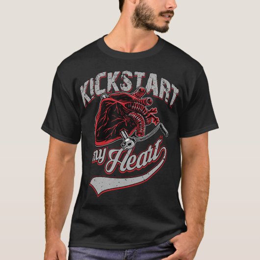 Kickstart My Heart Motorcycle Art Gift T-shirt (Voorkant)