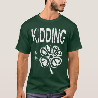 Kidding op de Shamrock T-shirt