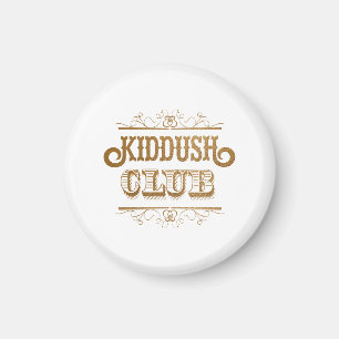 Kiddush Club. Shabbath Tom Tov - L'Chaim! Magneet