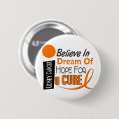 Kidney Cancer GELEVE DREAM HOPE (Oranje lint) Ronde Button 5,7 Cm (Voorkant /achterkant)