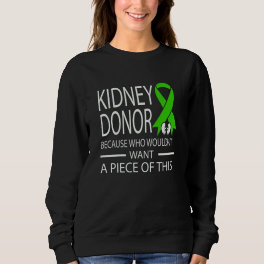 Kidney Disease Awareness I Am A Kidney Donor Trui (Voorkant)