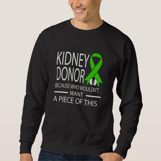 Kidney Disease Awareness I Am A Kidney Donor Trui (Voorkant)