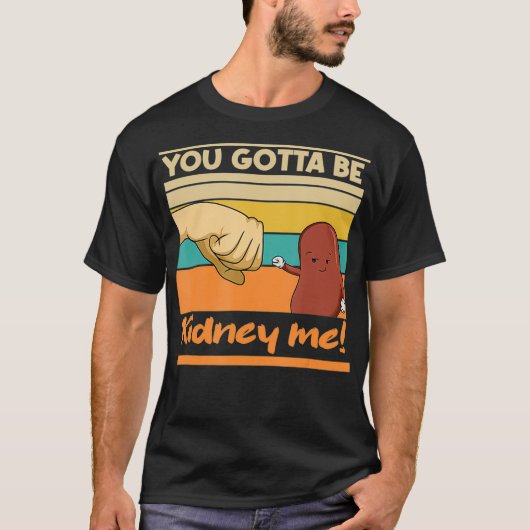 Kidney Funny Pun voor een donor T-shirt (Voorkant)