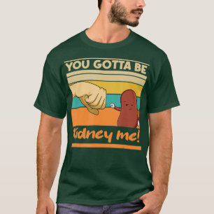 Kidney Funny Pun voor een donor T-shirt