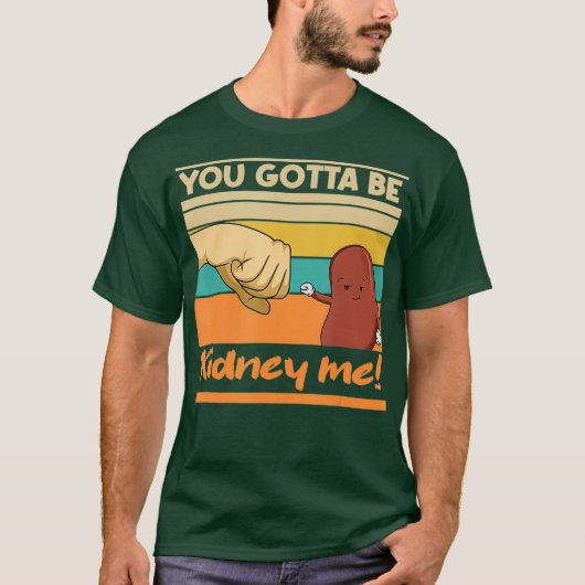 Kidney Funny Pun voor een donor T-shirt (Voorkant)