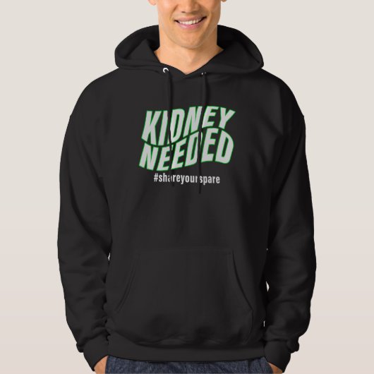 Kidney Needed Hoodie (Voorkant)
