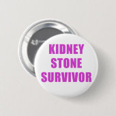 Kidney Stone Survivor Ronde Button 5,7 Cm (Voorkant /achterkant)