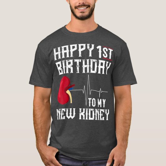 Kidney Transplant Anniversary  1st Birthday Gift T-shirt (Voorkant)