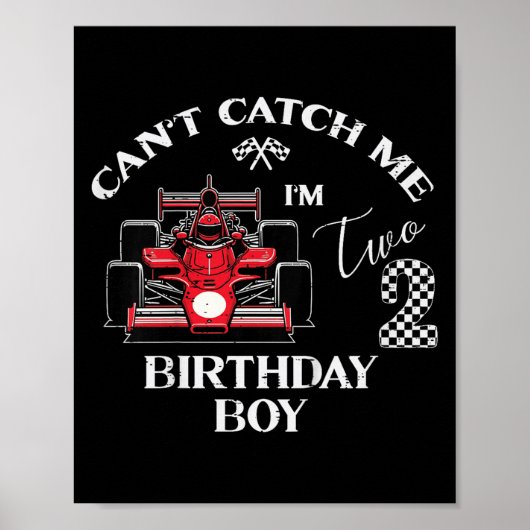 Kids 2nd Birthday Race Car Bday Boy Cant Catch Me  Poster (Voorkant)