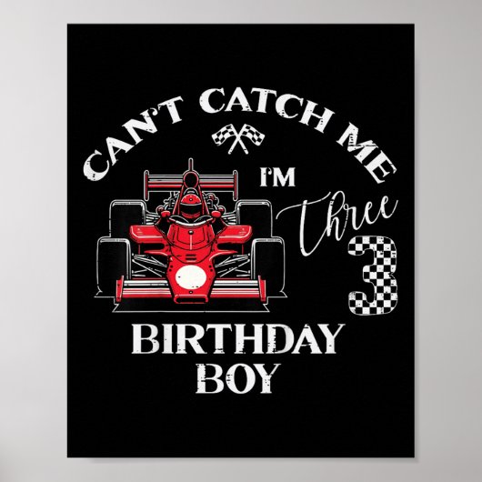 Kids 3rd Birthday Race Car Bday Boy Cant Catch Me  Poster (Voorkant)