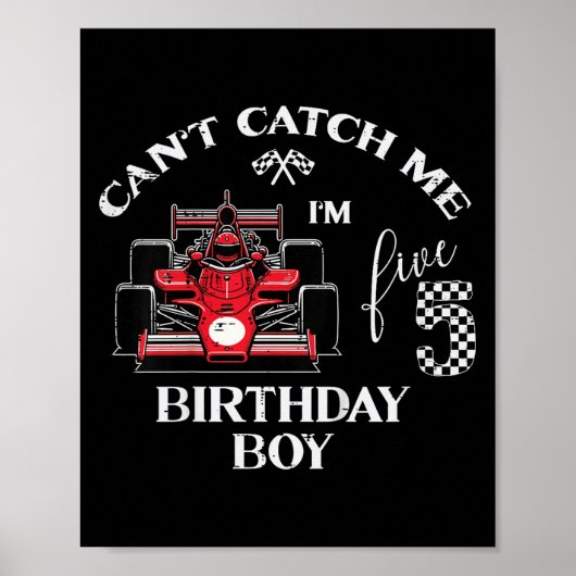 Kids 5th Birthday Race Car Bday Boy Cant Catch Me Poster (Voorkant)