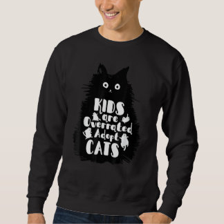 Kids Are Overrated Adopt A Cat Hand Drawn Cats & C Trui