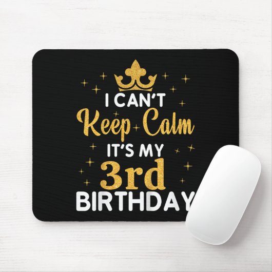 Kids Birthday Party I Can't Keep Calm It's My 3rd Muismat (Met muis)