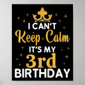 Kids Birthday Party I Can't Keep Calm It's My 3rd Poster (Voorkant)