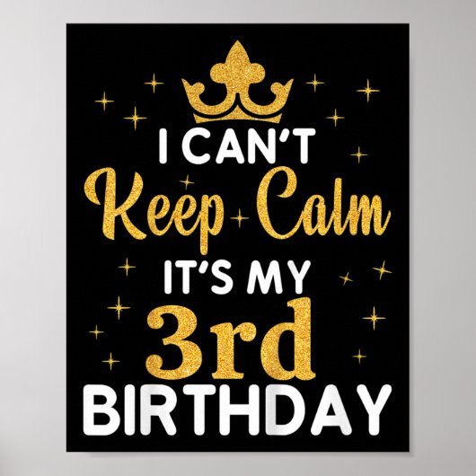 Kids Birthday Party I Can't Keep Calm It's My 3rd Poster (Voorkant)