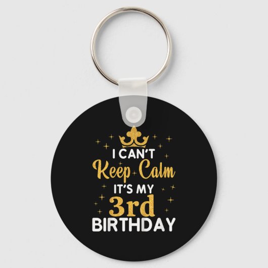 Kids Birthday Party I Can't Keep Calm It's My 3rd  Sleutelhanger (Voorkant)