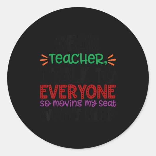 Kids Dear Teacher I Talk To Everyone  Ronde Sticker (Voorkant)