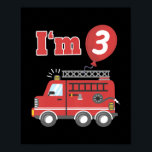 Kids Fire Truck Firefighter I'm 3 Three Third 3rd Poster<br><div class="desc">Kids Fire Truck Firefighter I'm 3 Three Third 3rd Birthday Gift. Perfect gift for your dad,  mom,  papa,  men,  women,  friend and family members on Thanksgiving Day,  Christmas Day,  Mothers Day,  Fathers Day,  4th of July,  1776 Independent day,  Veterans Day,  Halloween Day,  Patrick's Day</div>