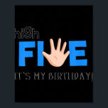 Kids High Five - Cool 5 Year Old Kids Birthday Gif Poster<br><div class="desc">Kinder 5-jarige kinderen van 5 jaar en ouder - cadeau</div>