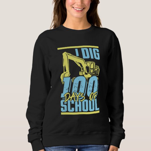 Kids I Dig 100 Days Of School Digger Excavator 100 Trui (Voorkant)