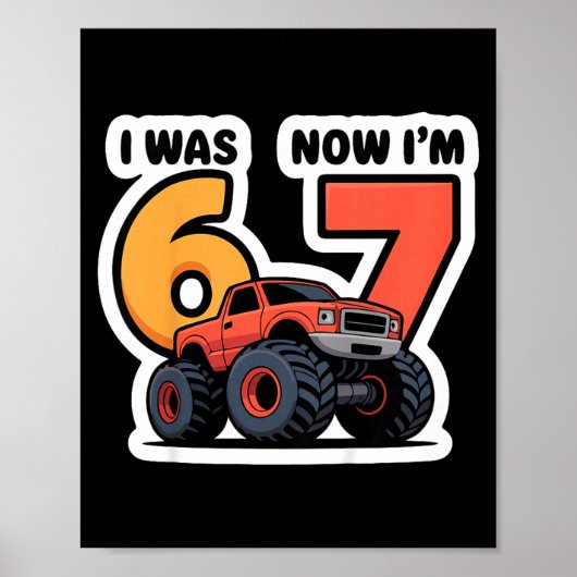 Kids I Was 6 Now I’m 7 Monster Truck Birthday Boy  Poster (Voorkant)