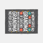 Kids If Mom Says No Ask Grandma Funny Beloved Gran Fleece Deken (Voorkant (Horizontaal))