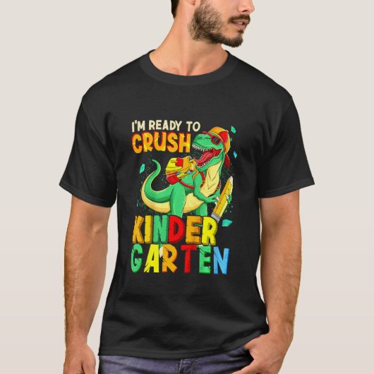 Kids I'm Ready To Crush Kindergarten Back To Schoo T-shirt (Voorkant)