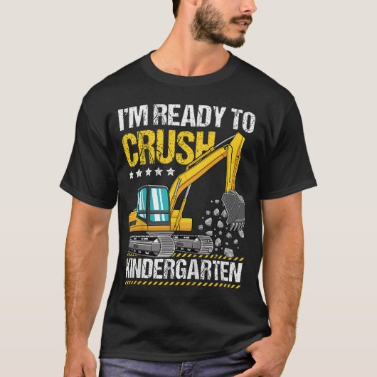 Kids I'M Ready To Crush Kindergarten Construction  T-shirt (Voorkant)