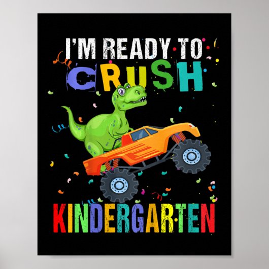 Kids I'm Ready To Crush Kindergarten Dinosaur Ck T Poster (Voorkant)