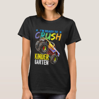 Kids I'm Ready To Crush Kindergarten Monster Truck T-shirt