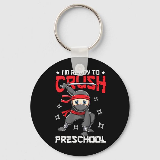Kids I'm Ready To Crush Preschool Ck To School Nin Sleutelhanger (Voorkant)