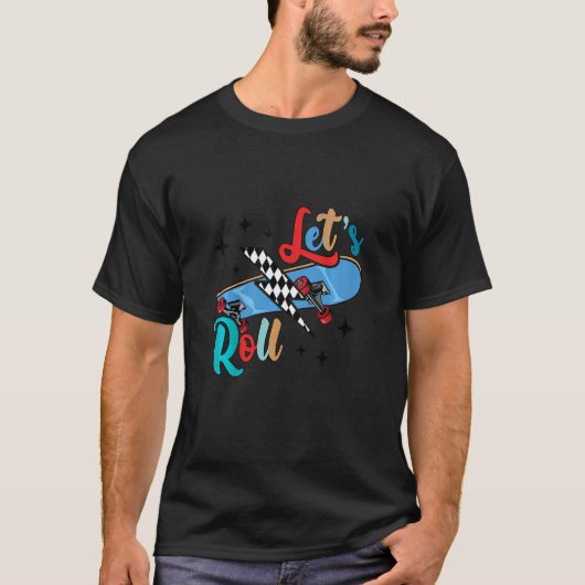 Kids Let's A Roll Skateboarding Skateboarder Skat T-shirt (Voorkant)