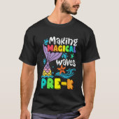 Kids Mermaid Making Magical Waves In Pre K Back To T-shirt (Voorkant)