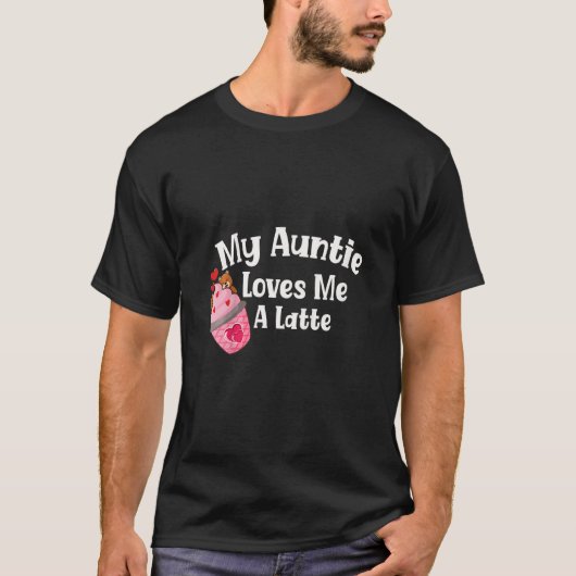 Kids my auntie loves me a latte aunt art for niece t-shirt (Voorkant)