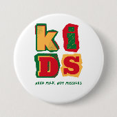 Kids Need Milk, Not Missiles Ronde Button 7,6 Cm (Voorkant)