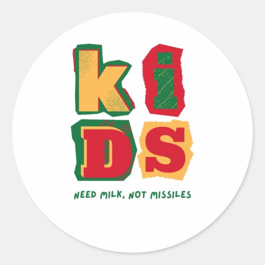 Kids Need Milk, Not Missiles Ronde Sticker (Voorkant)