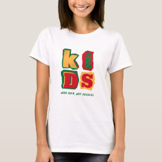 Kids Need Milk, Not Missiles T-shirt