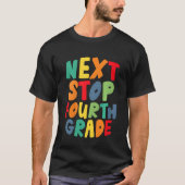 Kids Next Stop Fourth 4th Grade Cool Rainbow Back  T-shirt (Voorkant)