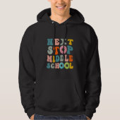 Kids Next Stop Middle School Elementary School Gra Hoodie (Voorkant)