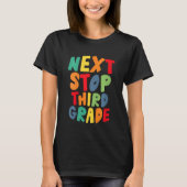Kids Next Stop Third 3rd Grade Cool Rainbow Back t T-shirt (Voorkant)