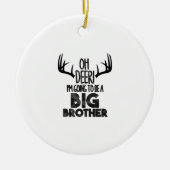 Kids Oh Deer Big Brother Hunting PregnancyOrnament Keramisch Ornament (Voorkant)