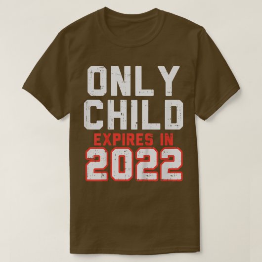 Kids Only Child Epires 2022 Cute Pregnancy Announc T-shirt (Design voorkant)
