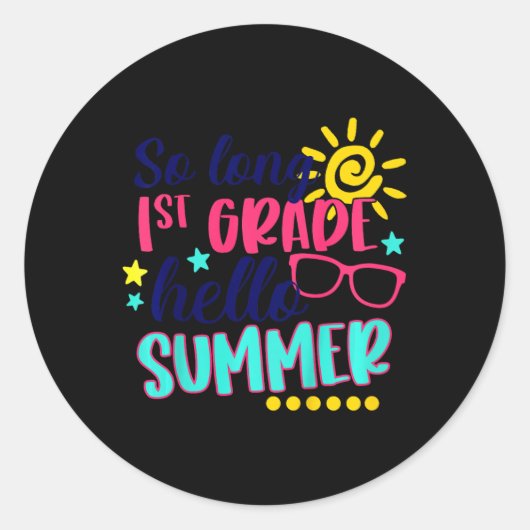 Kids So Long 1st Grade Hello Summer Vacay Last Day Ronde Sticker (Voorkant)